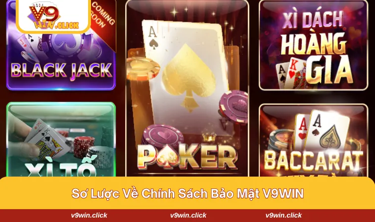chinh sach bao mat v9win 1 Tổng quan về chính sách bảo mật V9WIN