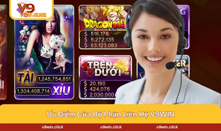 lien he v9win 1 Ưu điểm khi hội viên thực hiện liên hệ V9WIN