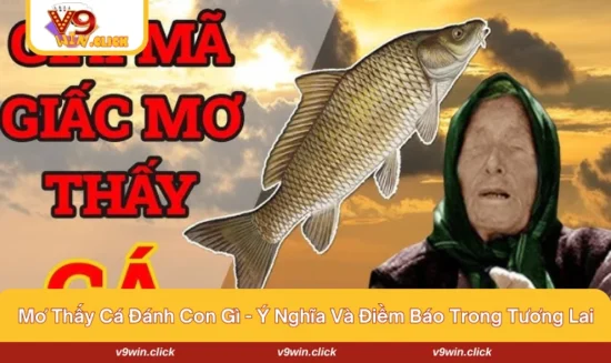 mơ thấy cá đánh con gì