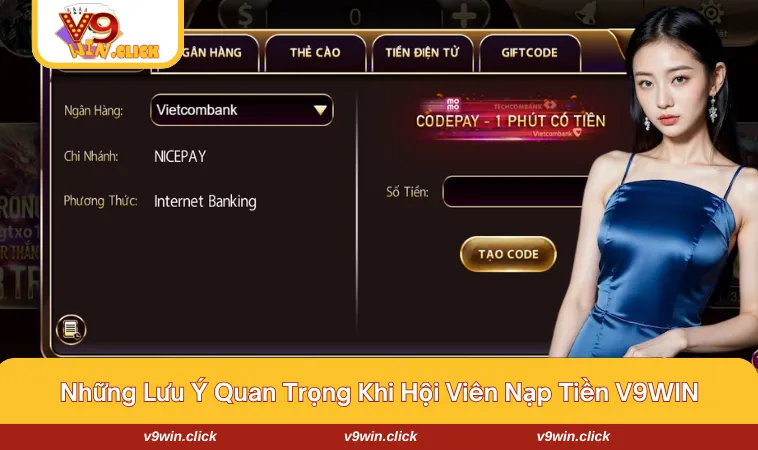 nap tien v9win 3 Bỏ túi những điều hội viên cần lưu ý