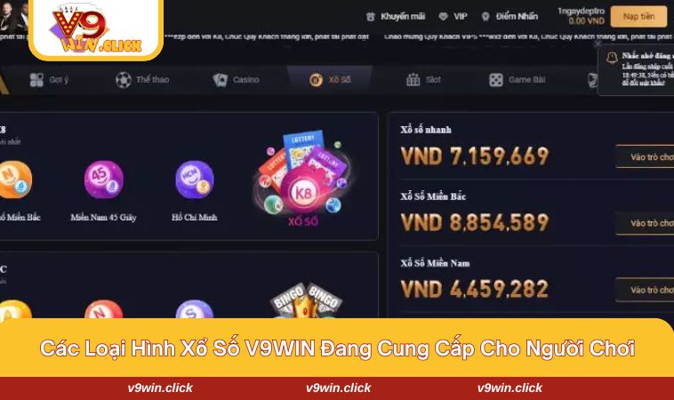 Một vài siêu phẩm nổi bật nhất tại sảnh xổ số của nhà cái V9WIN